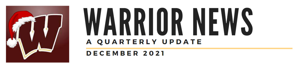 Warrior News: A Quarterly Update December 2021