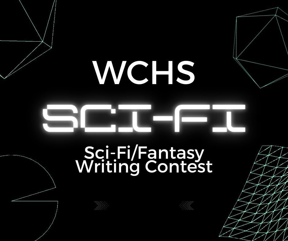 WCHS SciFi/Fantasy Writing Contest WCHS